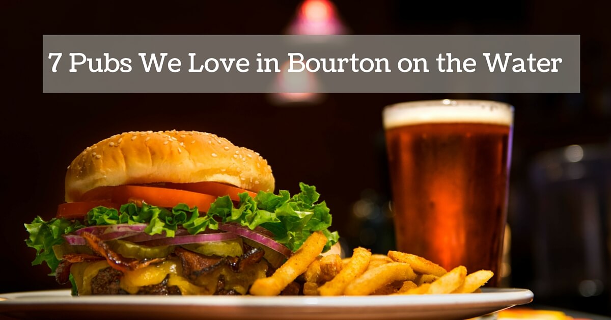 7 Pubs We Love in Bourton on the Water