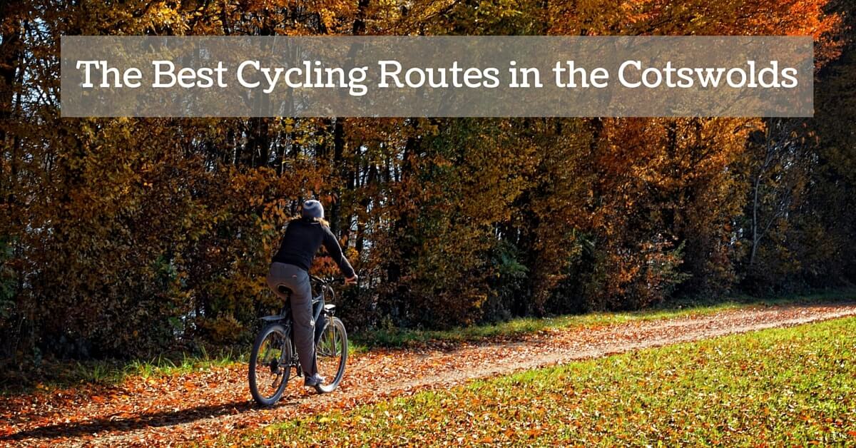 The Best Cycling Routes in the Cotswolds