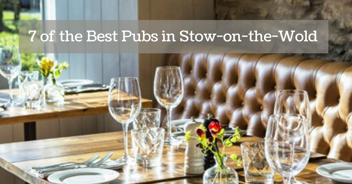 Seven of the Best Pubs in Stow-on-the-Wold