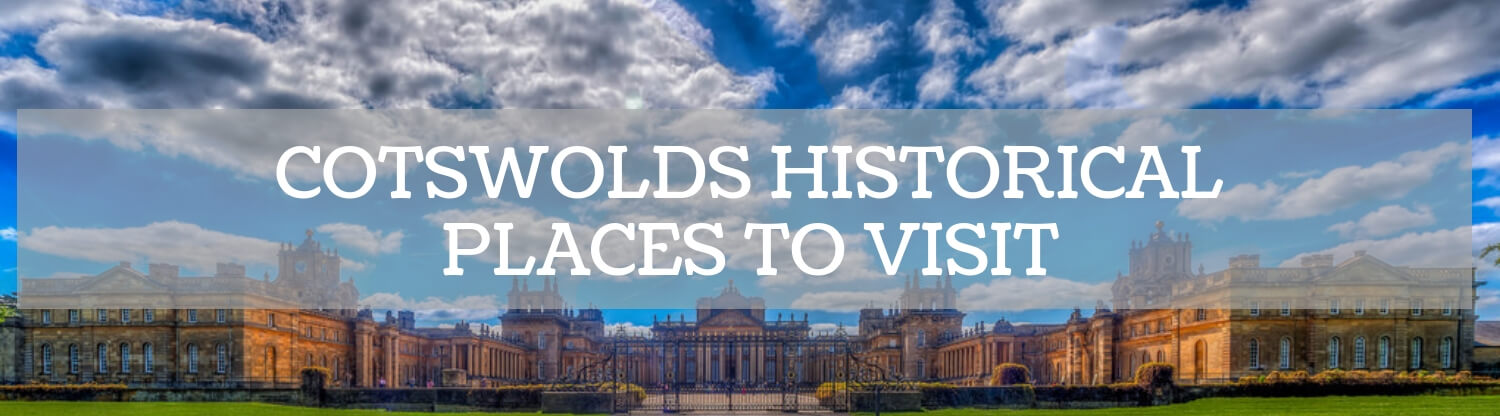 Cotswolds Historical Places to Visit