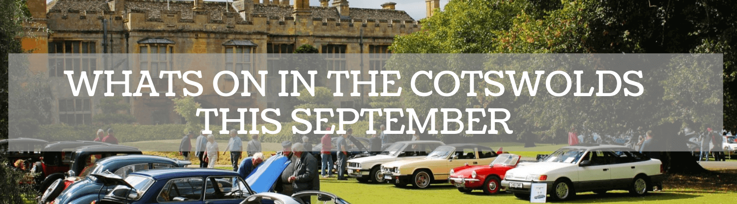 What's on in the Cotswolds this September
